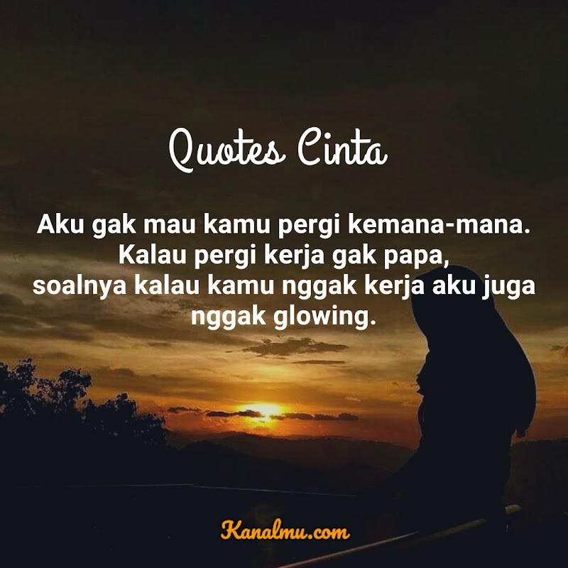 52+ Kata Kata Keren Untuk Quotes Bucin