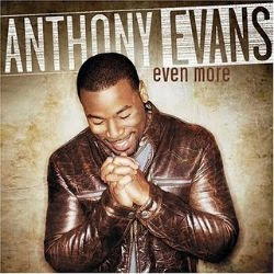 Anthony Evans - Even More 2004