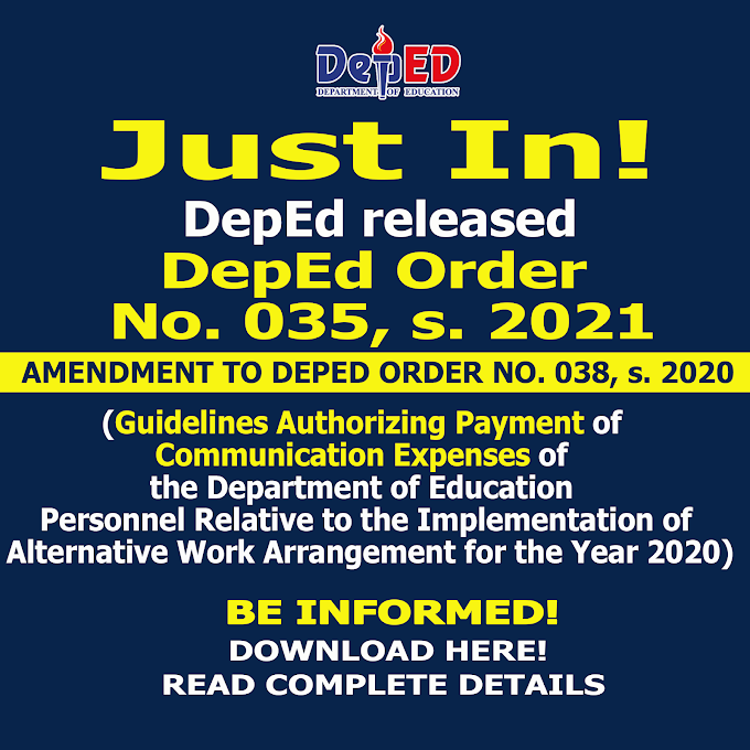 DepEd Order No. 035, s 2021 | AMENDMENT TO DEPED ORDER NO. 038, s. 2020 (Guidelines Authorizing Payment of Communication Expenses of the Department of Education Personnel Relative to the Implementation of Alternative Work Arrangement for the Year 2020)