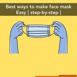 Best ways to make mask Easy
