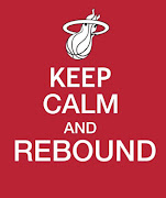 KEEP CALM HEAT fans! Let's look at the facts. Yes the HEAT were outrebounded . (keep calm)