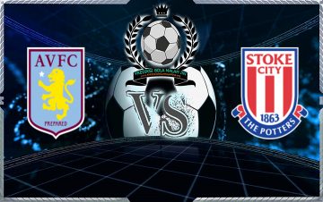 Prediksi Aston Villa Vs Stoke City 15 Desember 2018