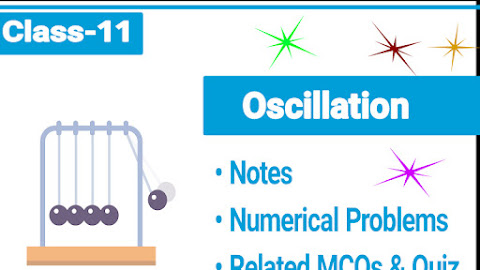 Oscillation :Class 11 Physics Notes download