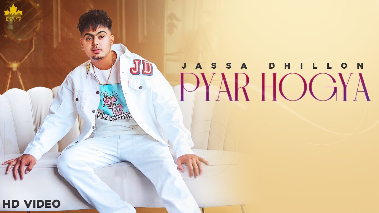 Pyar Hogya Lyrics Jassa Dhillon