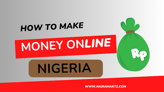 How to make money online nigeria