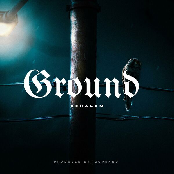 CSHALOM – Ground (Single) 2023