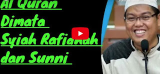 Kajian Ilmiah: Al Quran Dimata Syiah Rafidhah dan Sunni [Video]