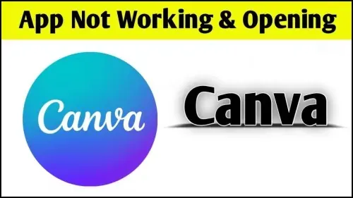 How To Fix Canva App Not Working Problem Solved in Android