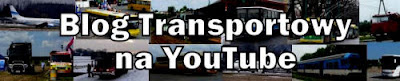 Blog Transportowy na You Tube, kanał Lukaszwo - Transport Movies