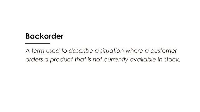 Backorder is a term used to describe a situation where a customer orders a product that is not currently available in stock.