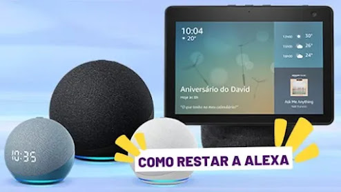 Como Resetar sua Alexa