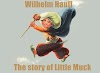 The story of Little Muck - a fairy tale by Wilhelm Hauff