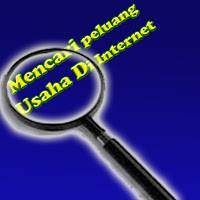 Tips Mencari Peluang Usaha Di Internet