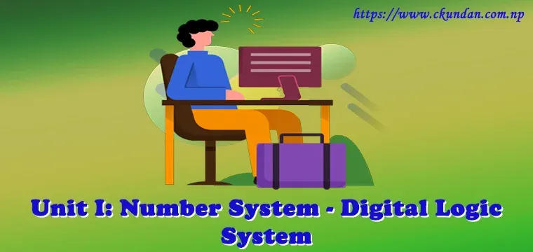 Number System - Digital Logic System