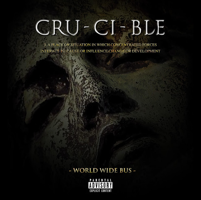 On-the-verge rapper, Worldwide Bus releases long awaited album "Crucible"