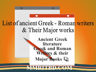 List of ancient Greek - Roman writers & Their Major work, writers of mythology, greek & roman literature greek literature characteristics