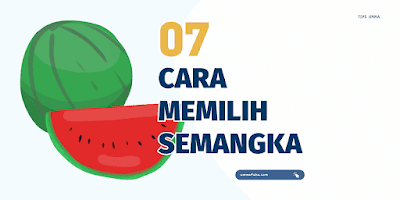 Cara milih semangka
