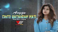 Lirik Cinto Satangah Hati - Anyqu
