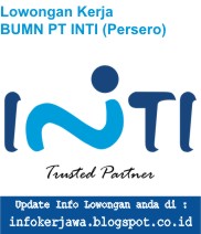 Lowongan Kerja BUMN PT INTI