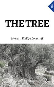 The Tree by H. P. Lovecraft