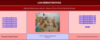 http://cplosangeles.juntaextremadura.net/web/lengua6/demostrativos/indice.htm