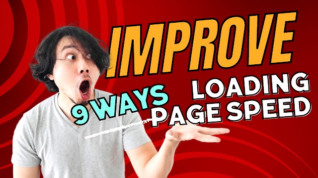 9 Quick Ways to Improve Page Loading Speed