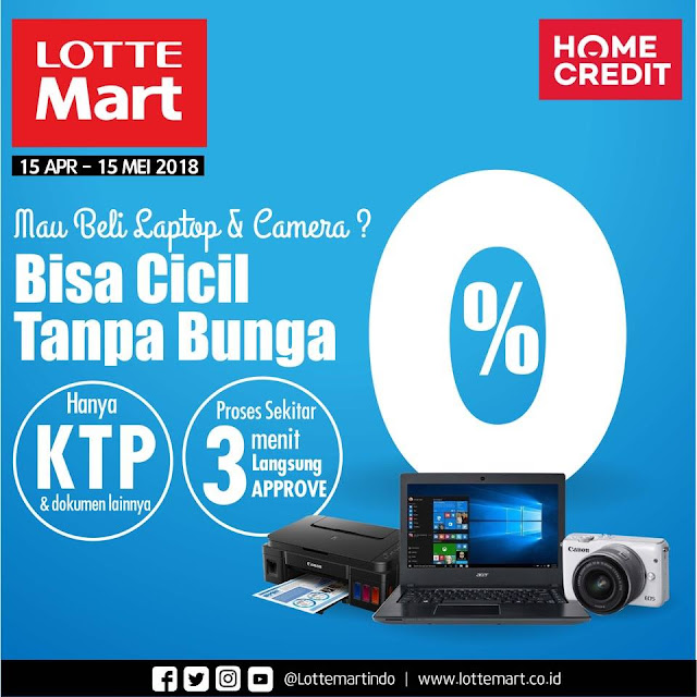 cicil kamera dan Laptop tanpa bunga loh di LotteMart