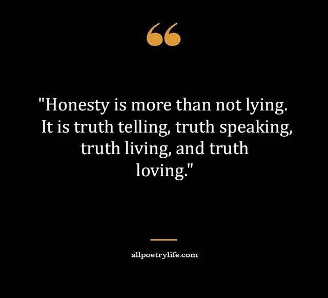 honesty quotes, being honest quotes, quotes on trust and honesty, quotes on truth and honesty, honesty is the best policy quotes, honesty quotes for students, honest politician quotes, honesty and integrity quotes, honest people quotes, top 10 honesty quotes, be honest with yourself quotes, honest relationship quotes, honest quotes about life, honesty quotes in hindi, honest person quotes, honest friend quotes, trust honesty loyalty respect quotes, honesty and loyalty quotes, trust honesty quotes, honest love quotes, just be honest quotes, brutally honest quotes, sayings about honesty, honest man quotes, quotes on trust and honesty in business, quotes about honesty and trust in a relationship, honesty motivational quotes, quotes about sincerity and honesty, i love honesty quotes, quotation on honesty, being honest with yourself quotes, appreciating honesty quotes, always be honest quotes, honest quotes in tamil, quotes about integrity and honesty, to be honest quotes, quotes about honesty in exam, quotes about honor and integrity, self honesty quotes, love and honesty quotes, famous quotes about honesty, i am a honest person quotes, honesty phrases, funny honesty quotes, honesty doesn t pay quotes, honesty and respect quotes, honesty quotes and sayings, honesty is expensive quotes, good morning honesty quotes, honesty quotes for her,