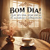 15 Frases de Bom dia mais MARAVILHOSAS DO MUNDO