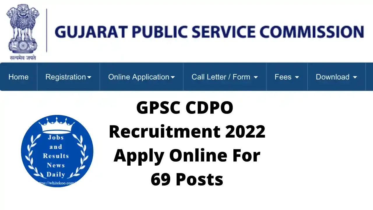 GPSC CDPO Recruitment 2022, Apply Online for 69 Posts