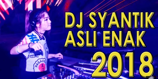 DJ Lagi Syantik Siti Badriah DJ Aisyah Mp3 Terbaru 2018 