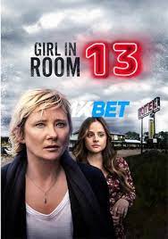 Girl in Room 13 (2022) Hindi Dubbed (Voice Over) WEBRip 720p HD Hindi-Subs Online Stream