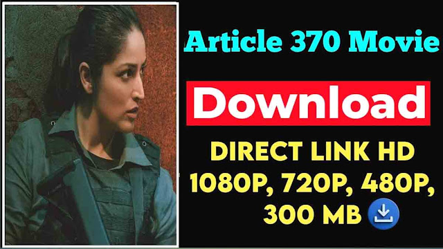 Article 370 Download Filmyzilla