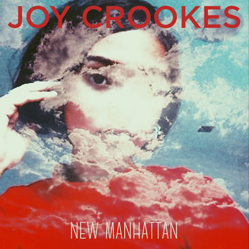 Joy Crookes - New Manhattan Lyrics