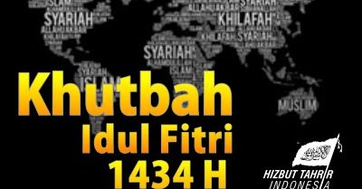 Khutbah Idul Fitri 1434 H: Songsong Kemenangan, Tegakkan 