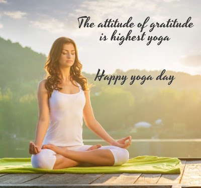 The attitude of gratitude is highest yoga   Happy yoga day