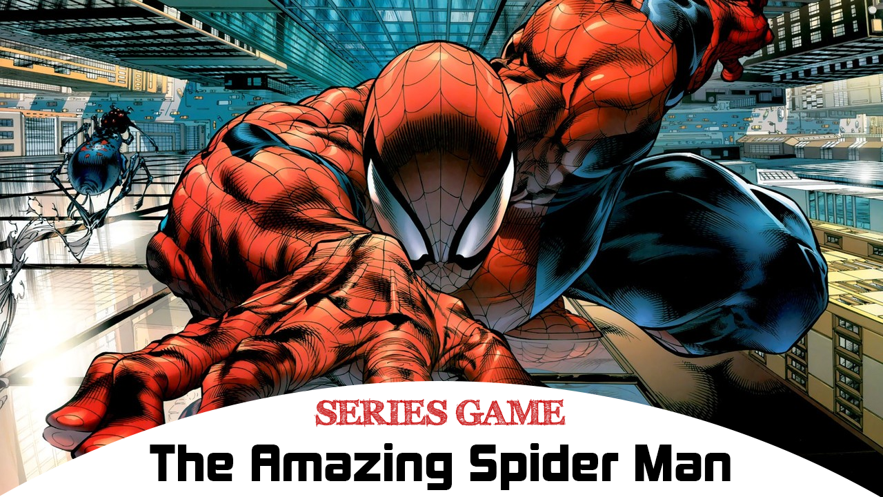 Danh sách Series Game The Amazing Spider Man bao gồm đầy đủ các phiên bản được phát hành trên nền tảng máy tính