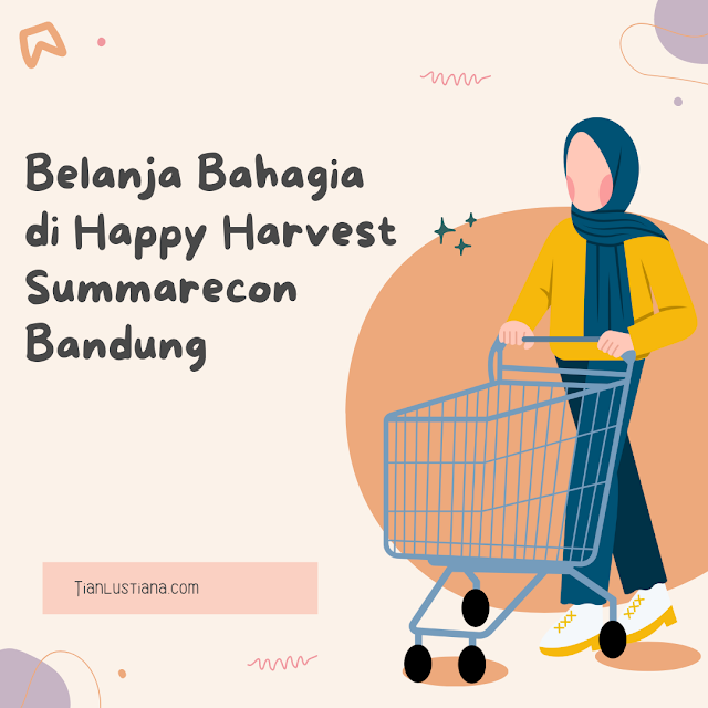 Happy Harvest Summarecon Mall Bandung