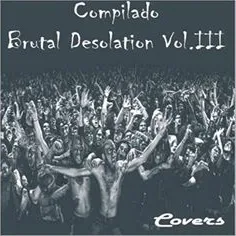 Compilado - Brutal desolation vol III - Covers (2016)