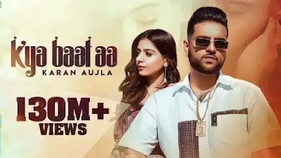 Kya Baat Aa Lyrics - Karan Aujla