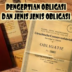 Pengertian Obligasi dan Jenis jenis Obligasi