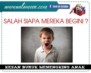 Kesan Buruk Menengking Anak