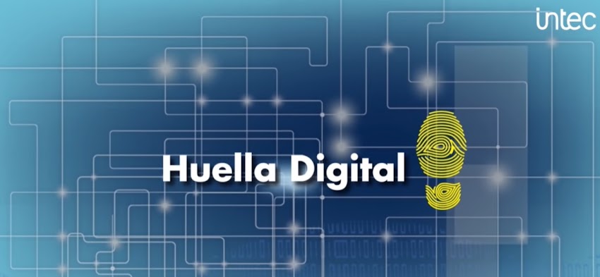 ¿Qué es la Huella Digital? 