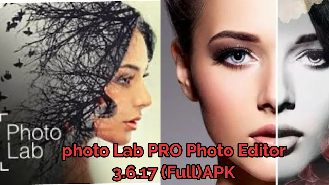 تحميل تطبيق photo Lab اخطر فوتشوب مهكر 2020