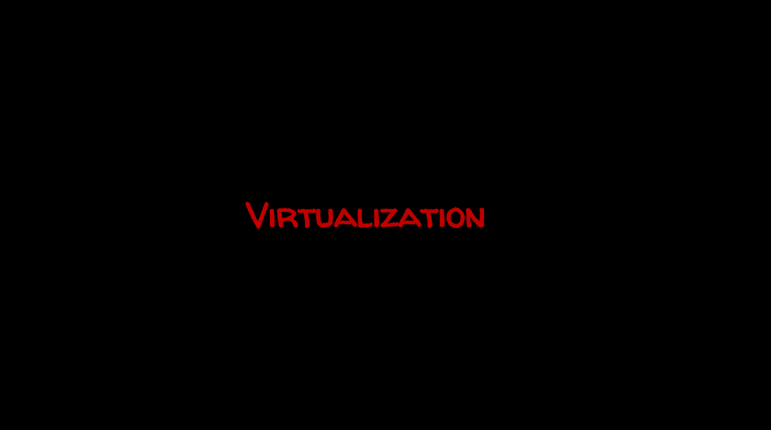 Virtualization