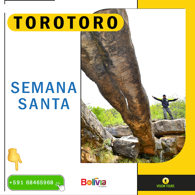 semana santa en torotoro parque nacional geoparque  vision tours bolivia boltour etreva travel green trip turismo en bolivia destinos