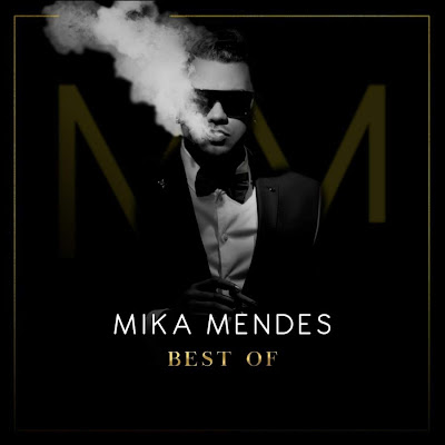 Mika Mendes - Best Of (Álbum Completo) 2018 