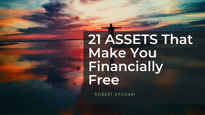 21 ASSETS That Make You Financially Free