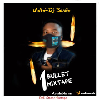 🔥HOT MIX: Dj Bastic - 1 Bullet Mixtape