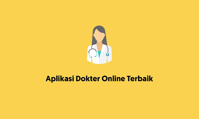 Aplikasi Dokter Online Terbaik Untuk Coba Konsultasi